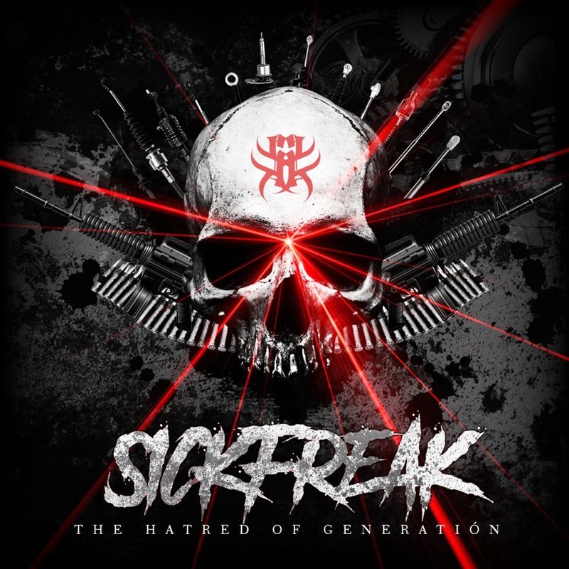 Sickfreak - The Hatred of Generation